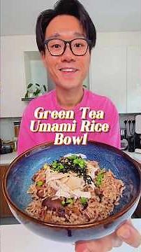 Green Tea Rice Bowl with EcoBrown's GOLD: Fragrant Umami One-Pot Meal #TheBetterRiceProject