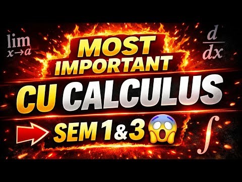 CU CALCULUS PYQs + IMPORTANT QUESTIONS🔥 | CC-1 Sem 1 & 3 by NkunduSir #maths #education