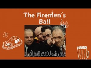Some like it Czech: THE FIREMEN'S BALL (Miloš Forman, 1967)
