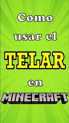 Como usar el Telar de Minecraft (Mesas de Trabajo)