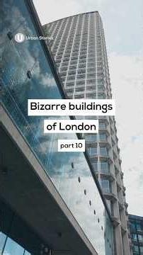 Bizarre Buildings of London - part 10: Centre Point