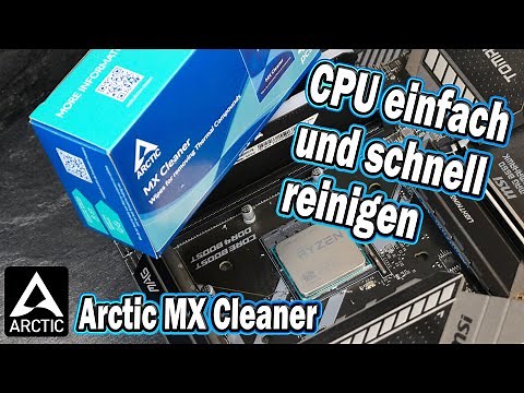 CPU reinigen und Wärmeleitpaste richtig entfernen - Arctic MX Cleaner Test