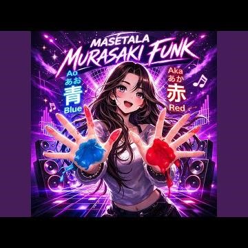 MASETALA MURASAKI FUNK (8D)