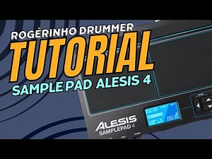 COMO CONFIGURAR o Sample Pad Alesis 4 - Rogérinho Drummer