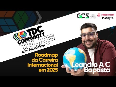 Roadmap da Carreira Internacional em 2025 | TDC Talks com Leandro Baptista