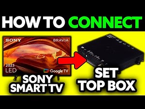 How To Connect SONY Smart TV With Set Top Box (2025) - Step by Step