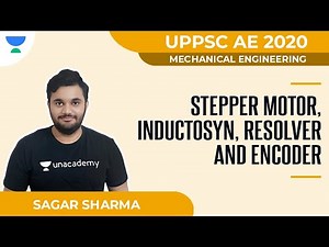 Stepper motor, Inductosyn, Resolver and Encoder | Mechanical | UPPSC AE 2020 | Sagar Sharma
