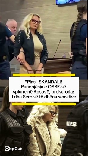 "Plas" SKANDALI! Punonjësja e OSBE-së spiune në Kosovë, prokuroria: I dha Serbisë të dhëna sensitive