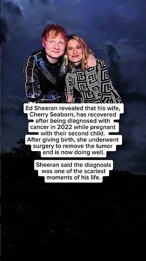 Ed Sheeran Says Wife Cherry Seaborn Is “Totally Fine” After Cancer Battle #edsheeran #hollywood