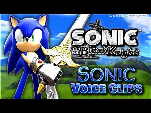 All Sonic Voice Clips • Sonic and the Black Knight • All Voice Lines 2011 (Jason Griffith)