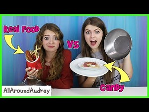 Real Food Vs Candy Switch Up Challenge/ AllAroundAudrey