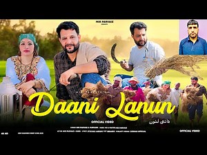 Daani Lanun | Funny Kashmiri Song | Mir Parvaiz | Saba | Humaira