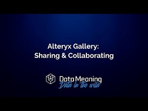 Sharing and Collaborating Using Alteryx Gallery Collections