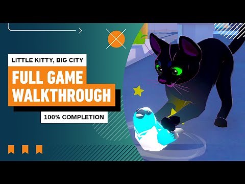 Little Kitty, Big City - Full Gameplay Walkthrough (100% Achievements)