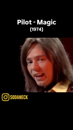 Sodaneck on Instagram: "Released in 1974, “Magic” by the British pop-rock band Pilot became one of the most infectious anthems of the decade. With its dreamy chorus—“Oh, oh, oh, it’s magic, you know…”—the song captured the light, carefree spirit of the mid-70s. Written by band members David Paton and Billy Lyall, the track soared on both sides of the Atlantic, becoming Pilot’s signature hit. Its shimmering production and feel-good vibe still echo through pop culture today, from film soundtracks 
