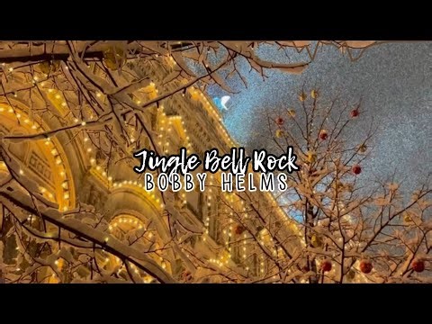 jingle bell rock-bobby helms (slowed + reverb)