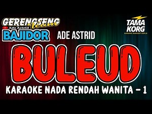 BULEUD KARAOKE!! Bajidor | Nada Wanita