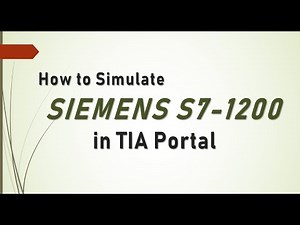 How To Simulate SIEMENS S7-1200 in TIA PortaL ( 2019 )