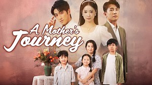 A Mother's Journey Full Movie | Short Chinese Drama