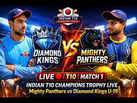 Indian T10 Champions Trophy LIVE | Mighty Panthers vs Diamond Kings U-19 | Match 3