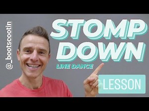 STOMP DOWN -- Line Dance LESSON