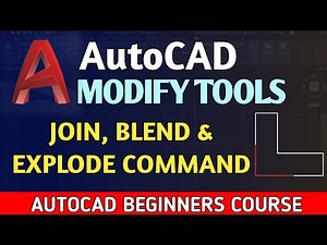 AutoCAD Modify Tools – Join, Blend & Explode Commands | Mehran CAD Tutorials