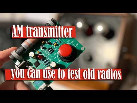 Small AM transmitter to test old radios.