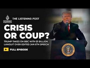 Will Trump’s billion dollar lawsuit break the BBC? | The Listening Post