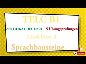TELC B1 - Zertifikat Deutsch - 15 übungsprüfungen- Sprachbausteine B1 - modelltest 3 mit lösung.
