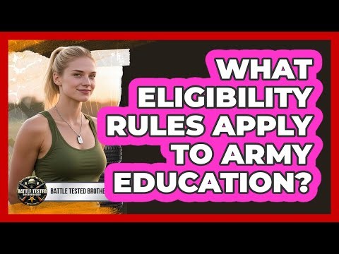 What Eligibility Rules Apply To Army Education?