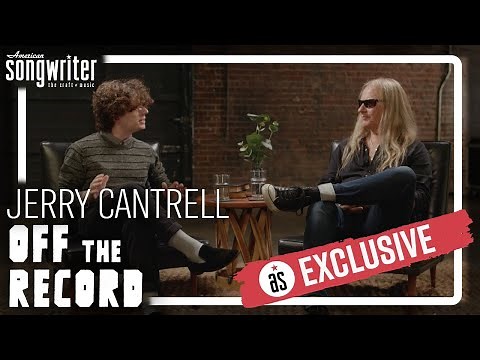Off the Record with Jerry Cantrell | American Songwriter Exclusive Interview