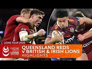 Queensland Reds v British & Irish Lions Highlights | Lions Tour 2025