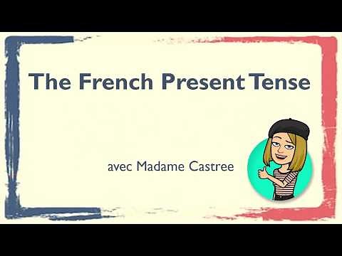 The French Present Tense with Madame Castree
