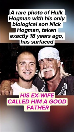 Rare Photo of Hulk Hogan with Son Nick Resurfaces After 18 Years