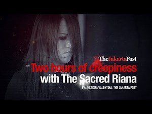Two hours of creepiness with The Sacred Riana