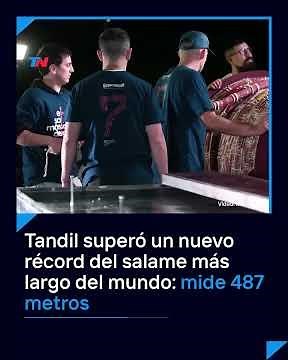Tandil achieved a world record by making a salami that became the longest in the world