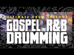 Ultimate Drum Lessons: Gospel Drumming