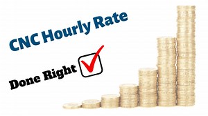 CNC Hourly Rate: What Are You Charging? - Inside The Kerf