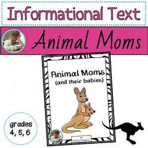 Animal Moms & Babies: Nonfiction Passages, Printables, and Assessment