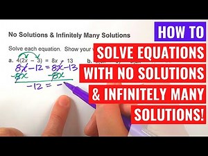 Algebra Equations with No Solutions and Infinitely Many Solutions