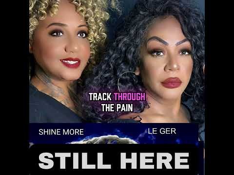 Still Here (Lyrics Video) Shine More & Le Ger