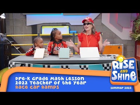 “Rise and Shine” Pre-K Grade Science Lesson with 2022 ATOY Jessica Saum -Race Car Ramps