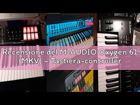 Recensione del M-AUDIO Oxygen 61 (MKV) – Tastiera-controller USB MIDI a 61 note con pad Beat, Smart