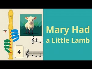 Mary Had a Little Lamb | Soprano Recorder Tutorial by Notes to Play