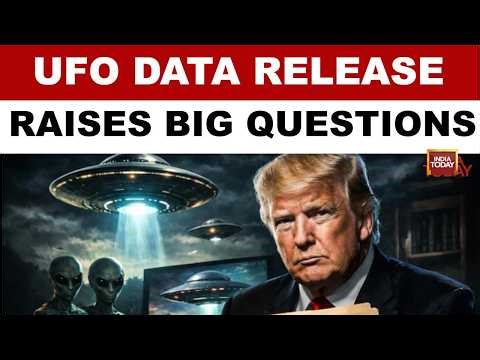 Trump Orders UFO Data Release; Experts Ask What Aliens Would Think Of Humans Today | Watch