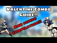 Full Valentine Combo Breakdown and Combo Compilation!! - SkullGirls Mobile