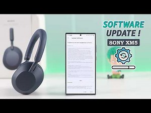 Sony WH-1000XM5 Software Update! - How to Get Latest Firmware Version!