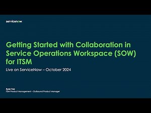 Getting Started with Collaboration in Service Operations Workspace