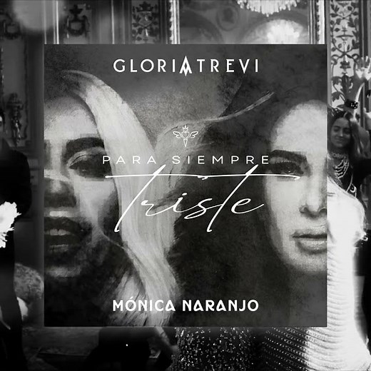 NUEVO SINGLE Gloria Trevi ft. Mónica Naranjo | Para Siempre Triste - DISPONIBLE EL 28/04