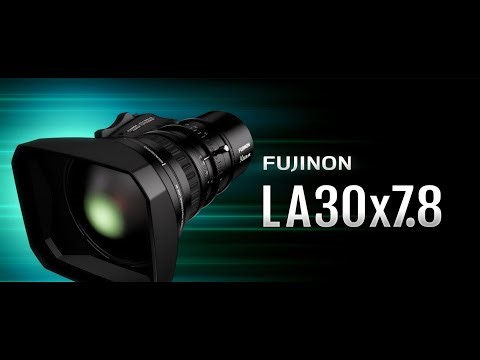 Fujinon LA30x7.8 | Compact 30x Zoom Lens with 4K Optical Performance